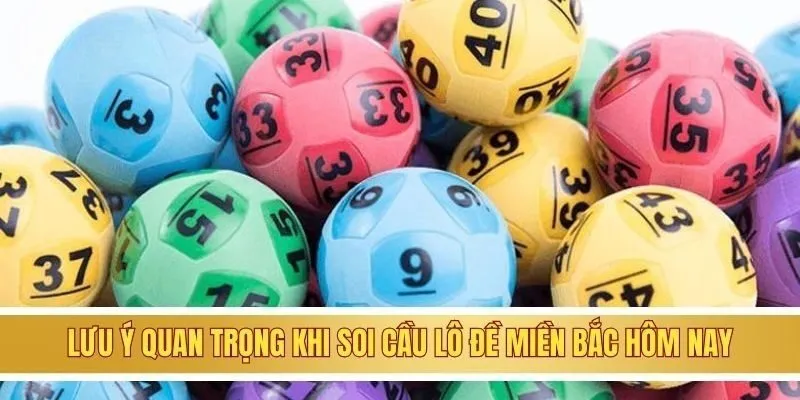 Lưu ý quan trọng khi soi cầu lô đề miền Bắc hôm nay